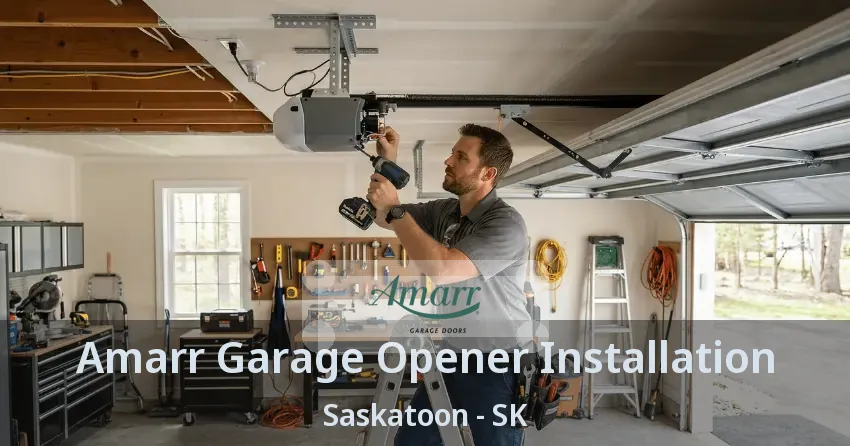 Amarr Garage Opener Installation Saskatoon - SK Amarr Garage Opener Installation Saskatoon - SK